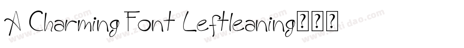A Charming Font Leftleaning字体转换